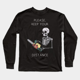 Keep your distance Long Sleeve T-Shirt